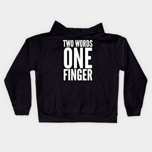 Two Words One Finger BLACK Print Kids Hoodie